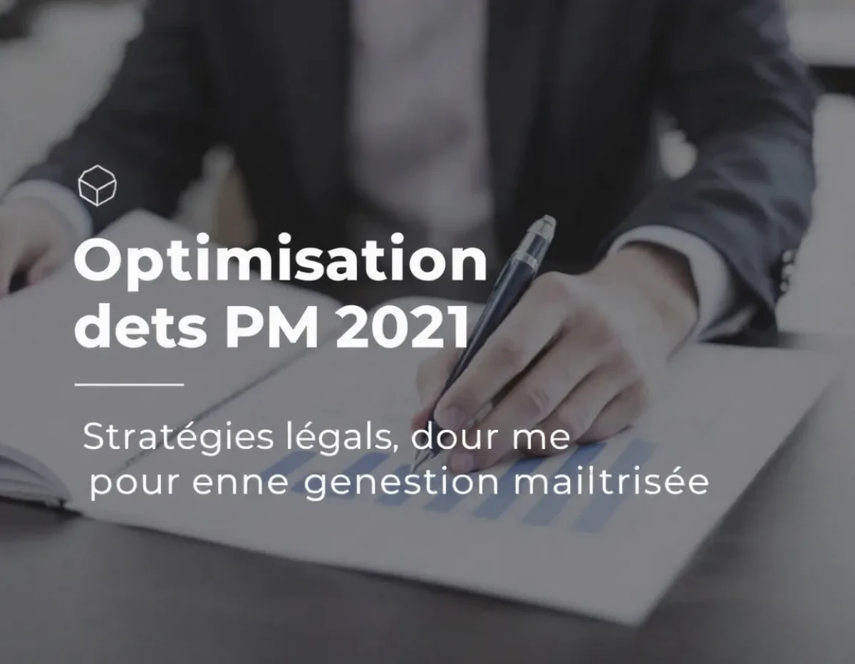 Optimisation fiscale des PME : Stratégies légales pour une gestion maîtrisée
